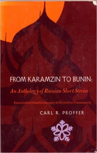 From Karamzin to Bunin;: An anthology of Russian short stories,New