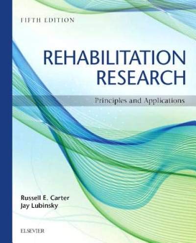 Rehabilitation Research: Principles and Applications,Used