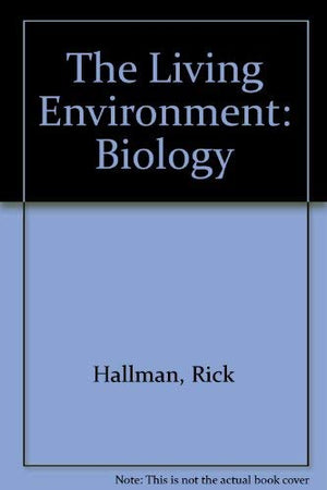 The Living Environment: Biology,New