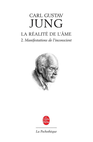 La Ralit de l'me, Tome 2: Manifestations de l'insconscient,Used