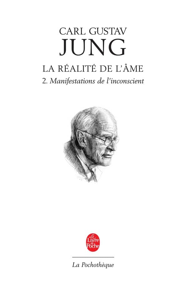 La Ralit de l'me, Tome 2: Manifestations de l'insconscient,Used