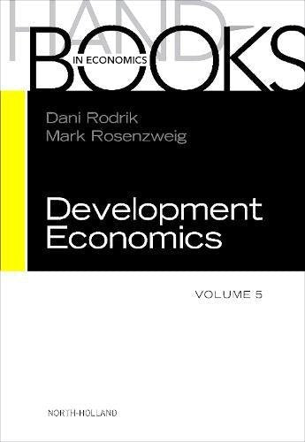 Handbook of Development Economics, Volume 5 (Handbooks in Economics) (Handbooks in Economics, Volume 5),New