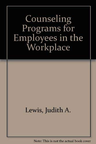 Counseling Programs for Employees in the Workplace,Used