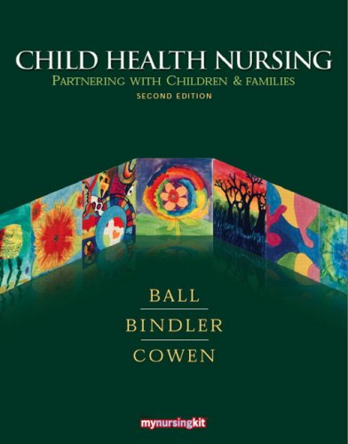 Child Health Nursing: Partnering With Children & Families,Used