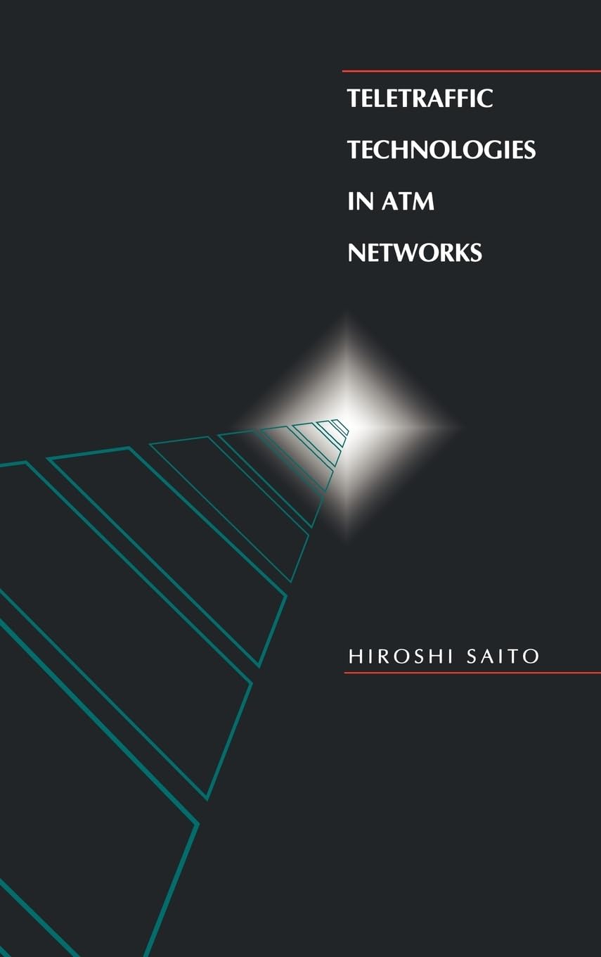 Teletraffic Technologies in ATM Networks (Artech House Telecommunications Library),Used