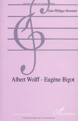 Albert Wolff  Eugne Bigot,Used