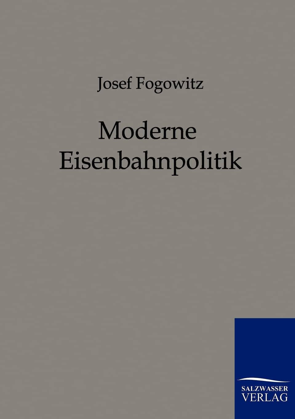 Moderne Eisenbahnpolitik (German Edition),Used