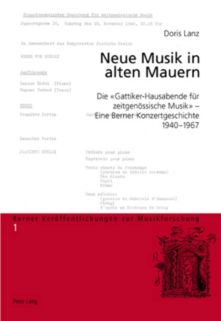Neue Musik in alten Mauern: Die GattikerHausabende fr zeitgenssische Musik  Eine Berner Konzertgeschichte, 19401967 (Berner V,Used