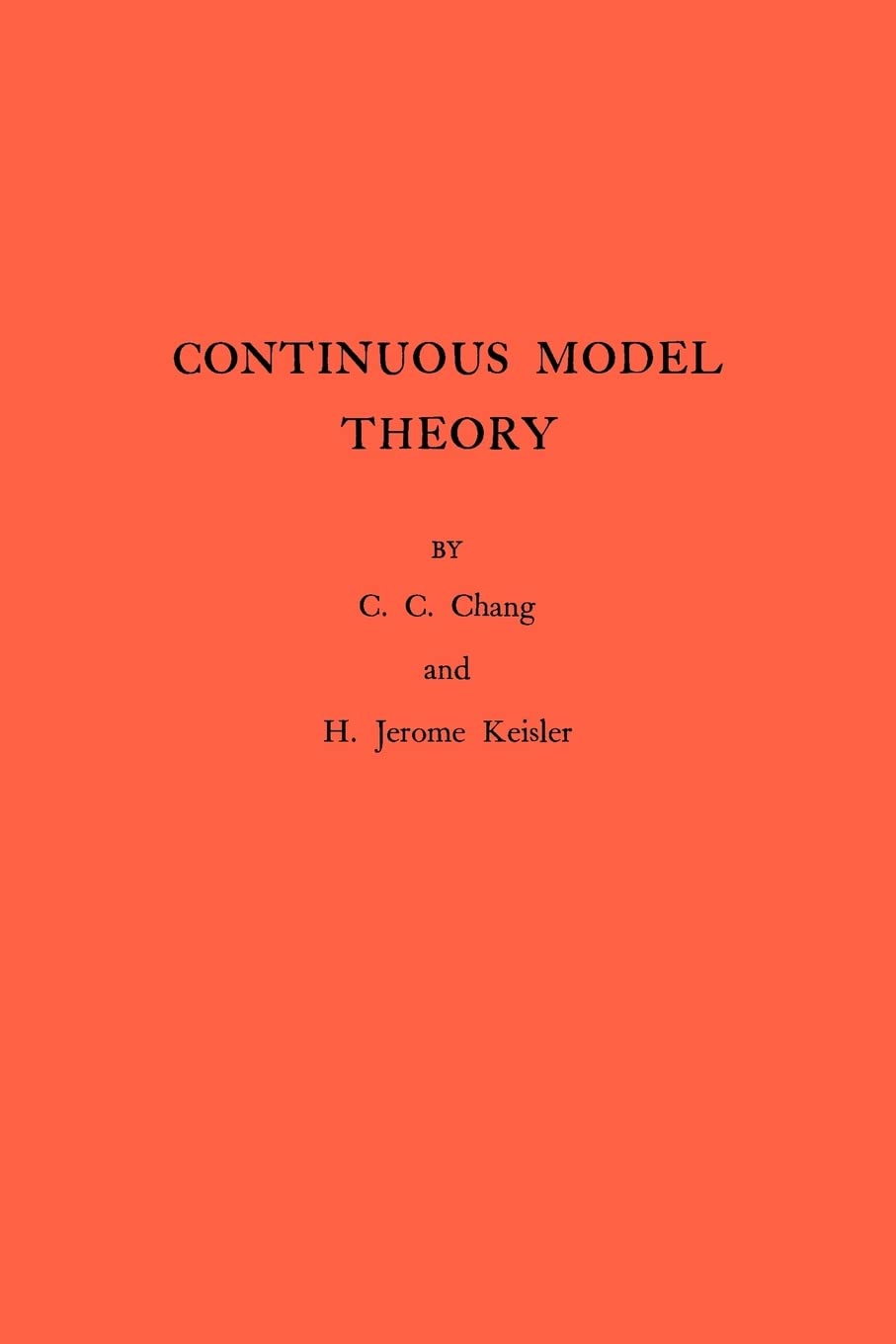 Continuous Model Theory (Annals Of Mathematics Studies),Used
