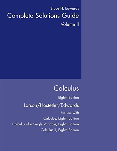 Complete Solutions Guide: Calculus, Vol. 2, 8th Edition,Used