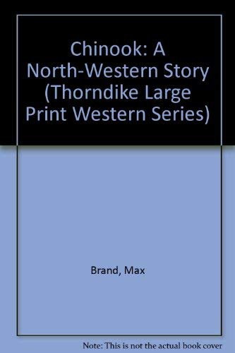 Chinook: A NorthWestern Story,Used