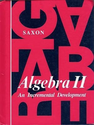 Algebra 2: An Incremental Development Teachers Edition-used