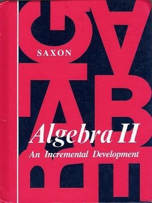 Algebra 2: An Incremental Development Teachers Edition-used