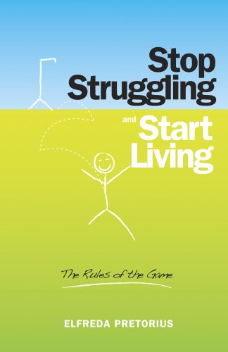 Stop Struggling and Start Living: The Rules of the Game,Used