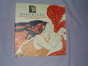 Diaghilev: Creator of the Ballets Russes,Used
