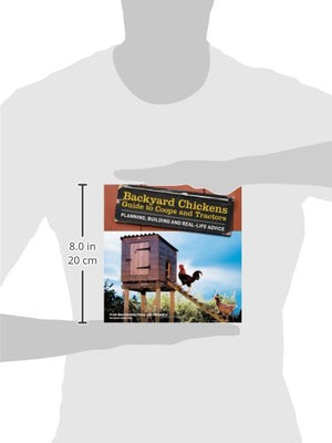 Backyard Chickens' Guide to Coops and Tractors: Planning, Building, and RealLife Advice,Used