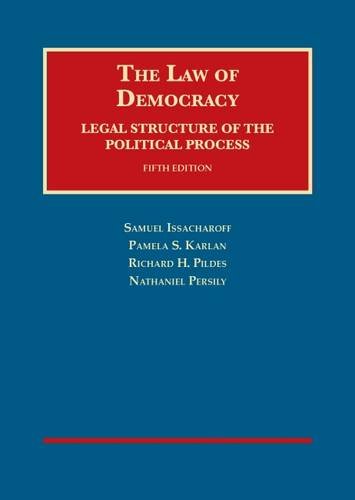 The Law Of Democracy: Legal Structure Of The Political Process (University Casebook Series)-used