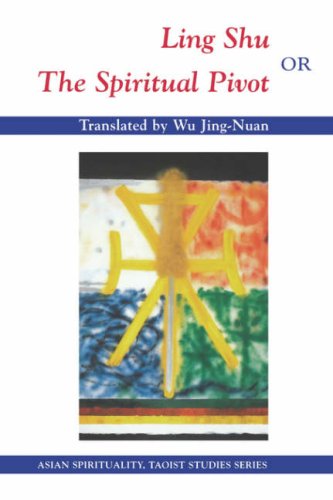 Ling Shu Or The Spiritual Pivot,New