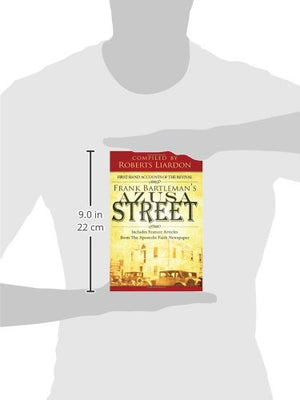 Frank Bartleman's Azusa Street: First Hand Accounts of the Revival includes Feature Articles from the Apostolic Faith Newspaper,Used