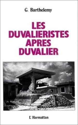 Les duvaliristes aprs Duvalier,Used