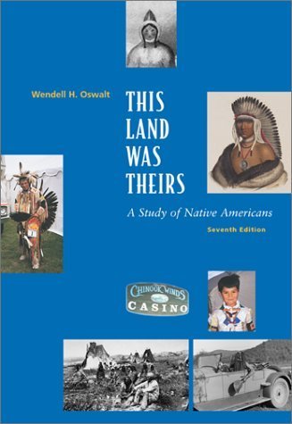 This Land Was Theirs: A Study of Native Americans,Used