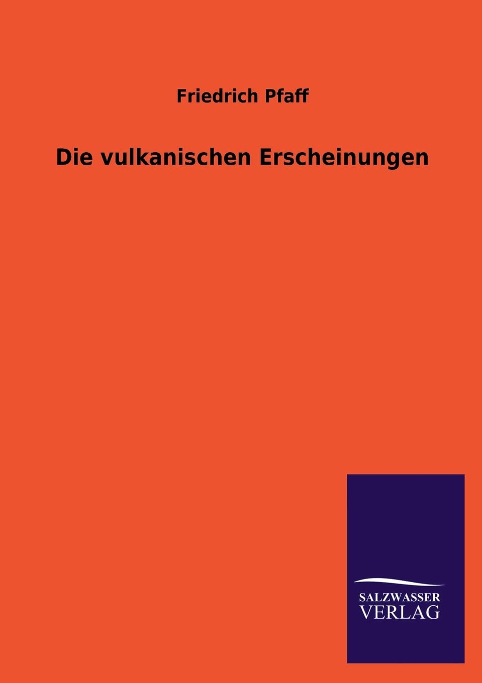 Die vulkanischen Erscheinungen (German Edition),Used