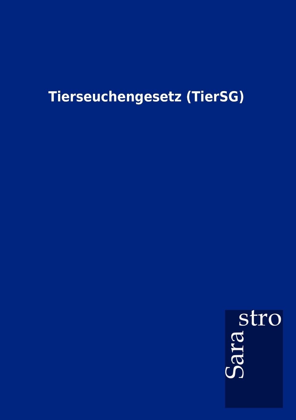 Tierseuchengesetz (TierSG) (German Edition),Used