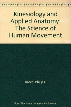 Kinesiology And Applied Anatomy: The Science Of Human Movement,Used