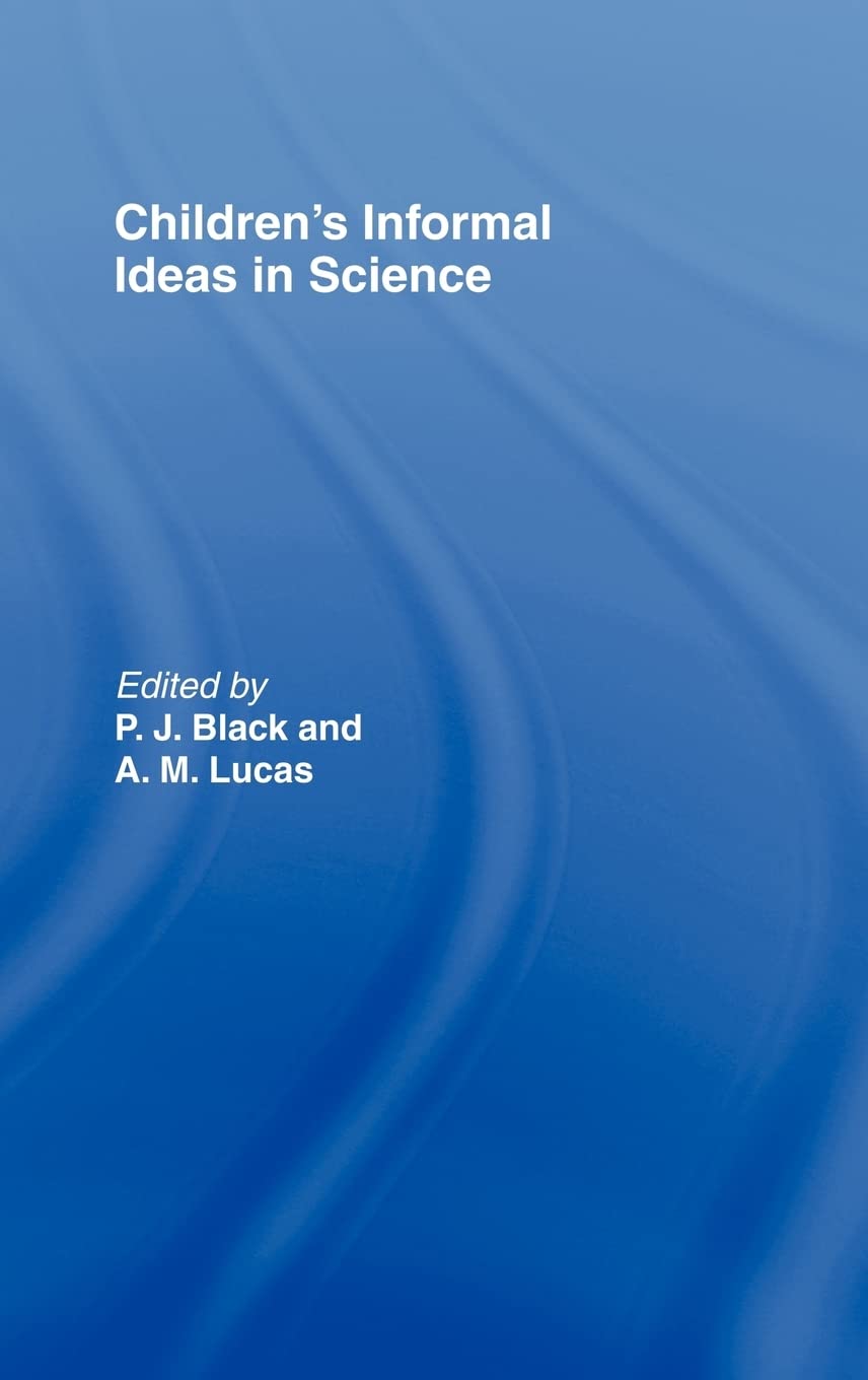Children'S Informal Ideas In Science,New