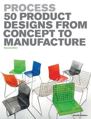 Process: 50 Product Designs from Concept to Manufacture,Used