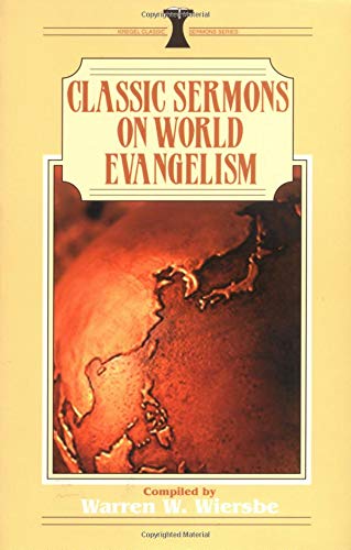 Classic Sermons on World Evangelism (Kregel Classic Sermons Series),Used