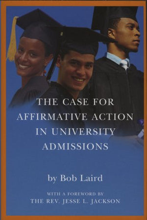 The Case for Affirmative Action in University Admissions,Used