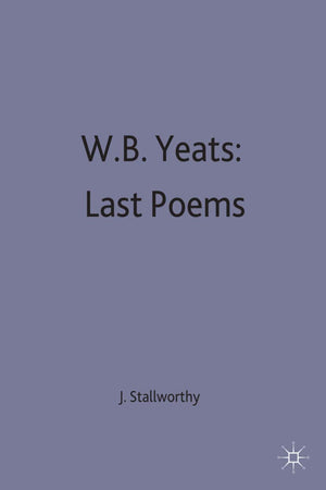 W.B.Yeats: Last Poems (Casebooks Series, 20),Used