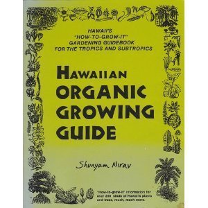 Hawaiian Organic Growing Guide: Hawaii's 
