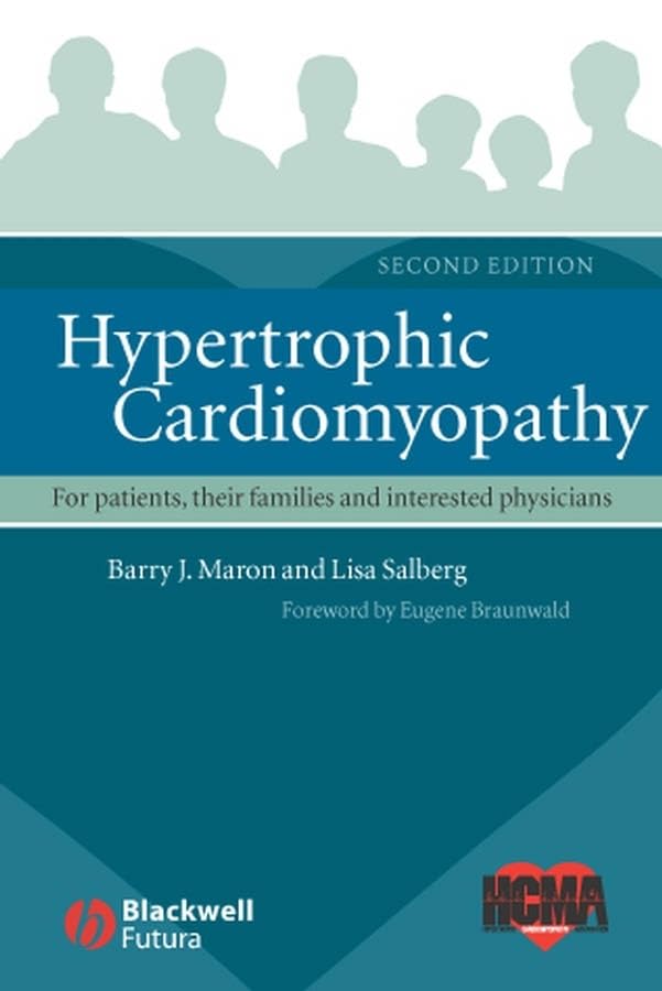 Hypertrophic Cardiomyopathy: For Patients, Their Families And Interested Physicians