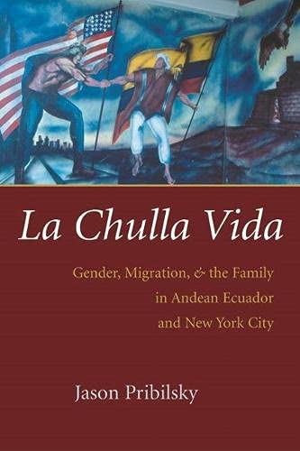 La Chulla Vida: Gender, Migration, And The Family In Andean Ecuador And New York City (Gender And Globalization),Used
