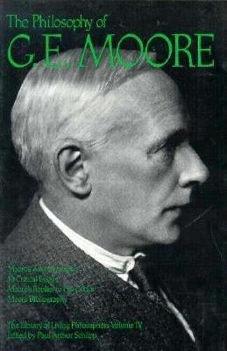 The Philosophy of G. E. Moore, Volume 4 (Library of Living Philosophers),Used