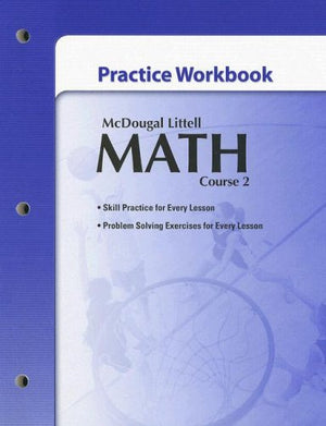 Mcdougal Littell Math Course 2: Practice Workbook