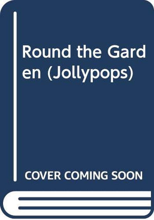 Round the Garden (Jollypops),Used