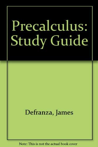 Study Guide for Faires/DeFranzas Precalculus,Used