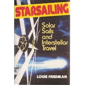 Starsailing: Solar Sails And Interstellar Travel,New