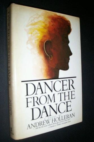 Dancer from the Dance: A Novel,New