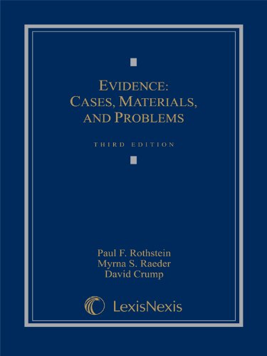 Evidence: Cases, Materials, And Problems,Used