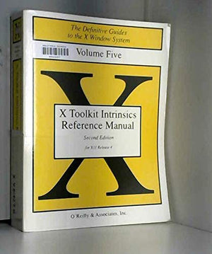 X Toolkit Intrinsics Reference Manual,New