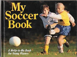 My Soccer Book: A WriteinMe Book for Young Players,Used