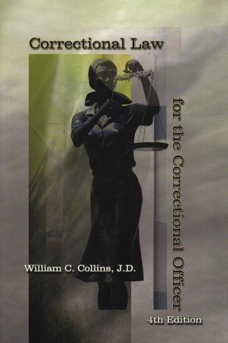 Correctional Law for the Correctional Officer, 4th edition,Used