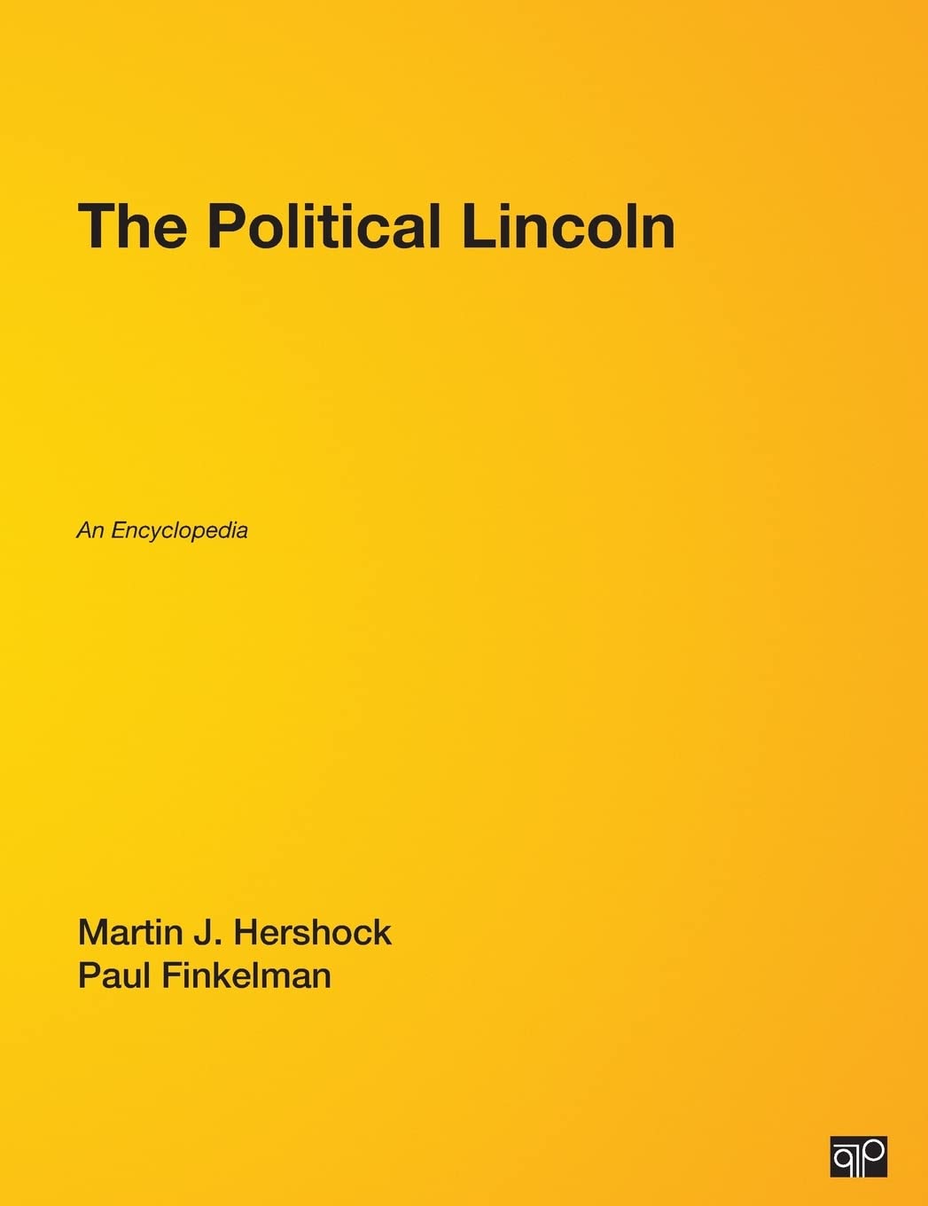 The Political Lincoln: An Encyclopedia,Used