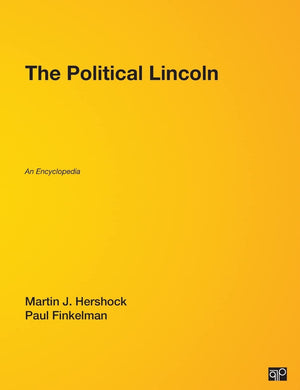 The Political Lincoln: An Encyclopedia,Used