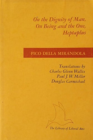 On the Dignity of Man, On Being and the One, Heptaplus,Used