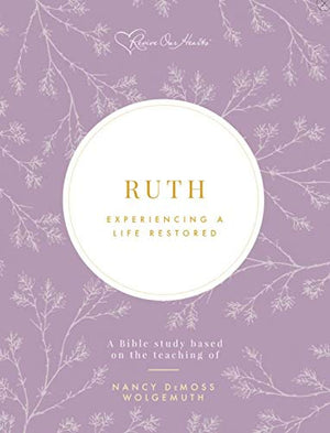 Ruth: Experiencing a Life Restored
